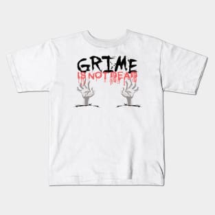 Grime Is Not Dead Kids T-Shirt